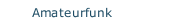 Amateurfunk